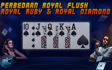 Perbedaan Royal Flush, Royal Ruby dan Royal Diamond